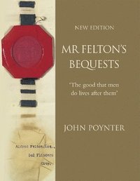 bokomslag Mr Felton's Bequests