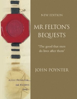 bokomslag Mr Felton's Bequests