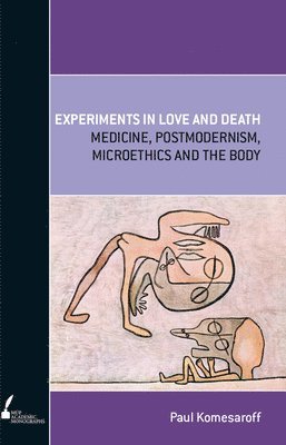 bokomslag Experiments In Love and Death