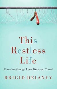 bokomslag This Restless Life