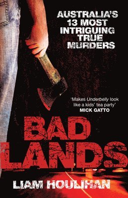 Liam Houlihan, Houlihan - Badlands, Häftad