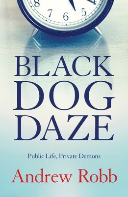 bokomslag Black Dog Daze