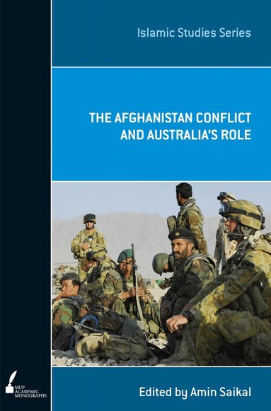 Amin Saikal, Amin Saikal - Afghanistan Conflict and Australia's Role, Häftad