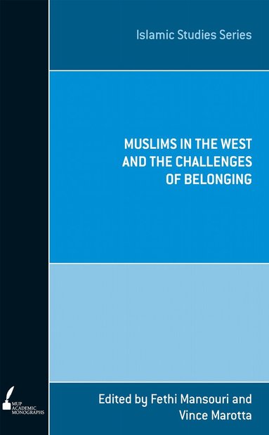 Fethi Mansouri, Vince Marotta, Fethi Mansouri, Vince Marotta - Muslims in the West and the Challenges of Belonging, Häftad