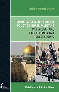 bokomslag Making Australian Foreign Policy on Israel-Palestine