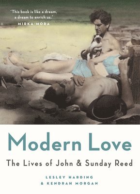 bokomslag Modern Love: The Lives of John and Sunday Reed