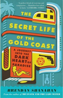 Secret Life of the Gold Coast 1