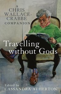 bokomslag Travelling Without Gods