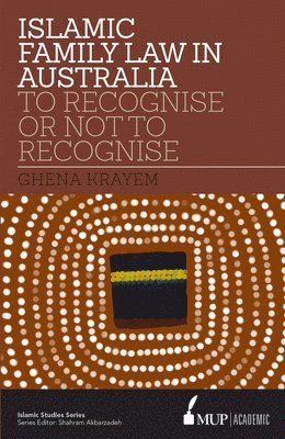 bokomslag ISS 16 Islamic Family Law in Australia