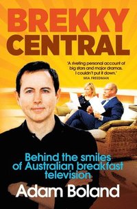 bokomslag Brekky Central: The Book That Channel 7 Tried to Stop
