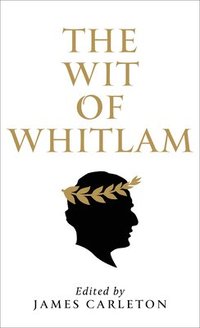 bokomslag The Wit of Whitlam