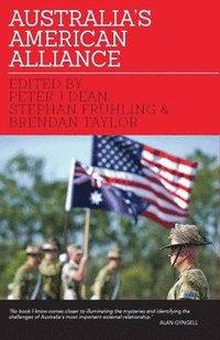 bokomslag Australia's American Alliance