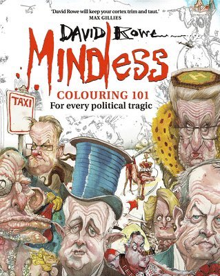 Mindless Colouring 101: For Every Political Tragic