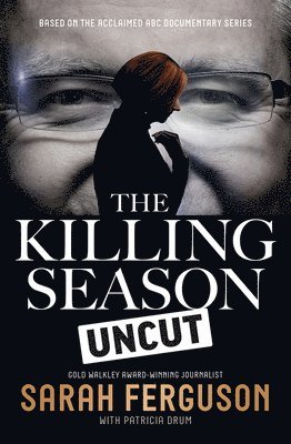 Sarah Ferguson, Patricia Drum - Killing Season Uncut, Häftad