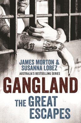 bokomslag Gangland: The Great Escapes