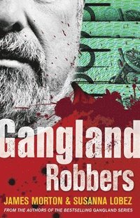 bokomslag Gangland Robbers