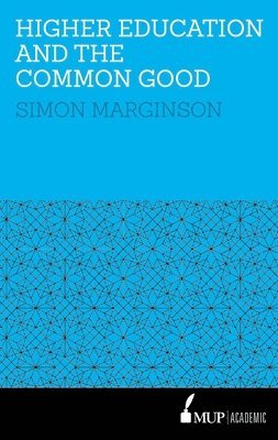 bokomslag Higher¿Education and the Common Good