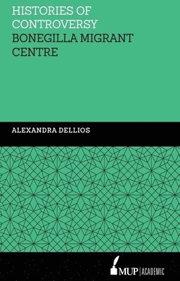 Alexandra Dellios - Histories of Controversy, Inbunden