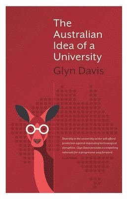 The Australian Idea of a University 1