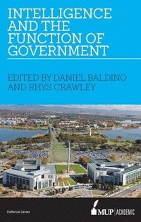 bokomslag Intelligence and the Function of Government