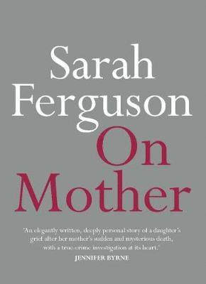Sarah Ferguson - On Mother, Häftad