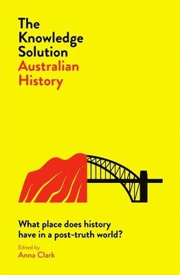 bokomslag The Knowledge Solution: Australian History