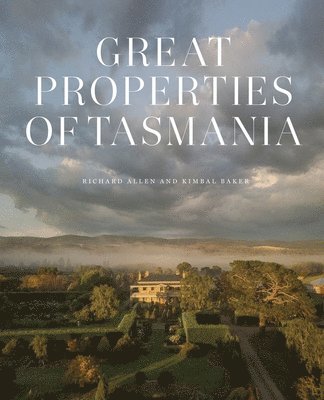 bokomslag Great Properties of Tasmania