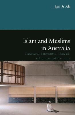 Jan A Ali - Islam and Muslims in Australia, Häftad