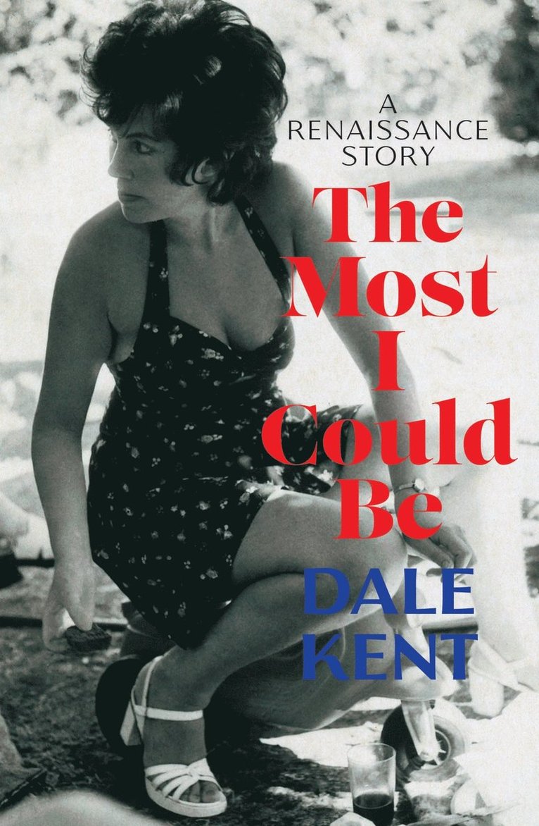 Dale Kent - Most I Could Be, Häftad