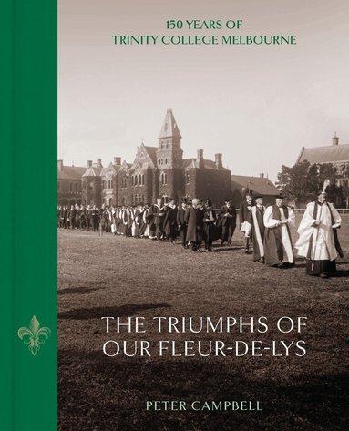 Peter Campbell - Triumphs of Our Fleur-de-Lys, Inbunden
