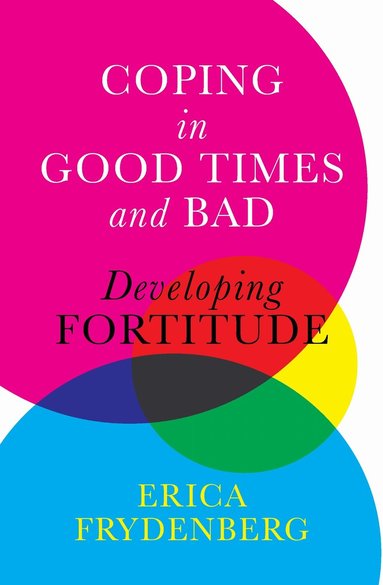 Erica Frydenberg - Coping in Good Times and Bad, Häftad