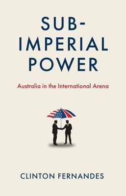 bokomslag Sub-Imperial Power
