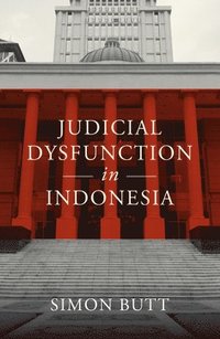 bokomslag Judicial Dysfunction in Indonesia