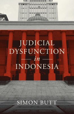 Judicial Dysfunction in Indonesia 1