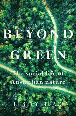 Beyond Green