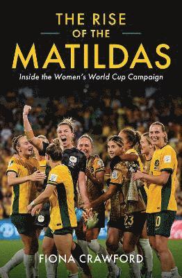 bokomslag Rise of the Matildas