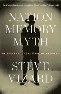 bokomslag Nation, Memory, Myth