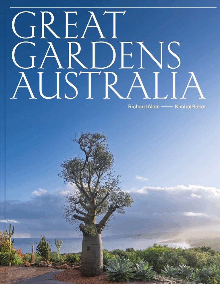 Richard Allen, Kimbal Baker - Great Gardens Australia, Inbunden