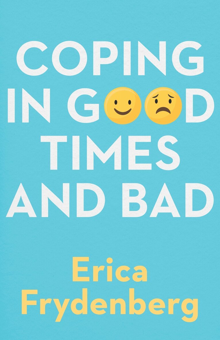 Erica Frydenberg - Coping in Good Times and Bad, Häftad