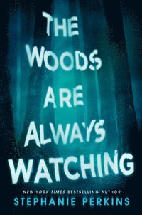 bokomslag Woods Are Always Watching
