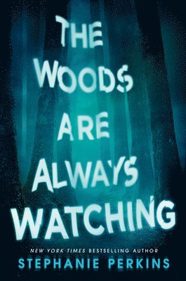 Woods Are Always Watching 1