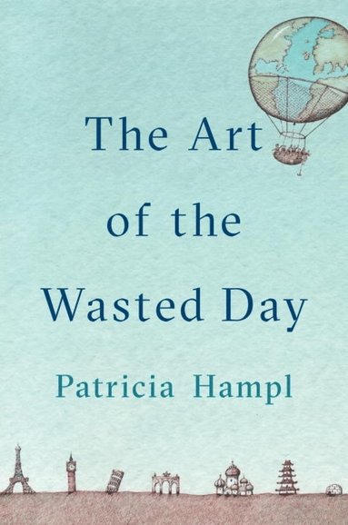 bokomslag Art of the Wasted Day