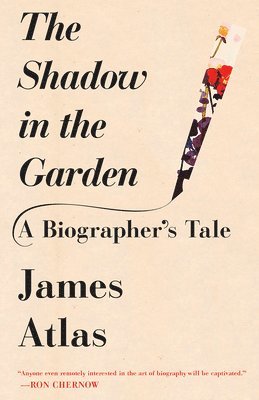 The Shadow in the Garden: A Biographer's Tale