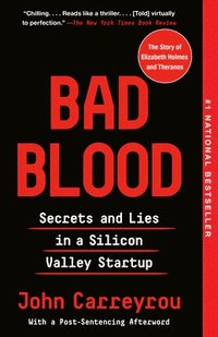 bokomslag Bad blood - secrets and lies in a silicon valley startup