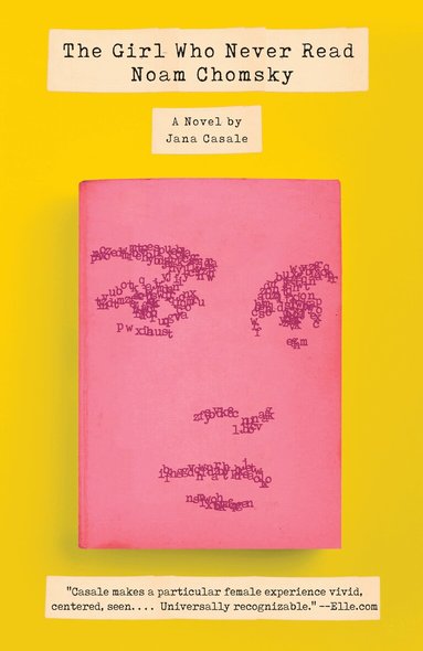 Jana Casale - Girl Who Never Read Noam Chomsky, Häftad