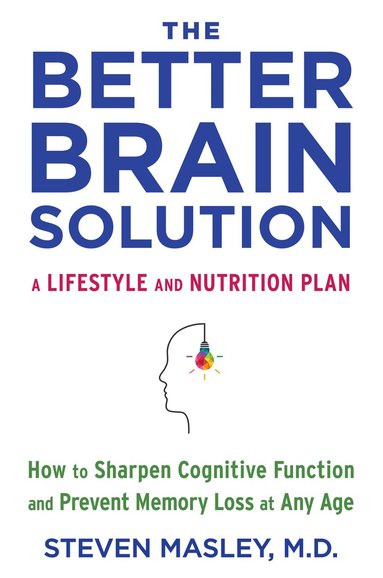 Steven MD Masley - Better Brain Solution, Häftad