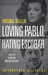 bokomslag Loving Pablo, Hating Escobar: A Memoir