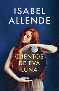 bokomslag Cuentos de Eva Luna / The Stories of Eva Luna