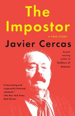 Javier Cercas - The Impostor: A True Story, Häftad