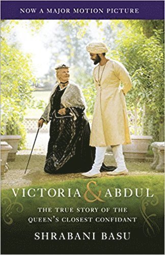 bokomslag Victoria & Abdul (Movie Tie-In): The True Story of the Queen's Closest Confidant